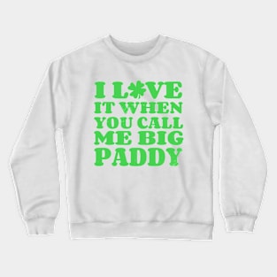 Big Paddy Crewneck Sweatshirt